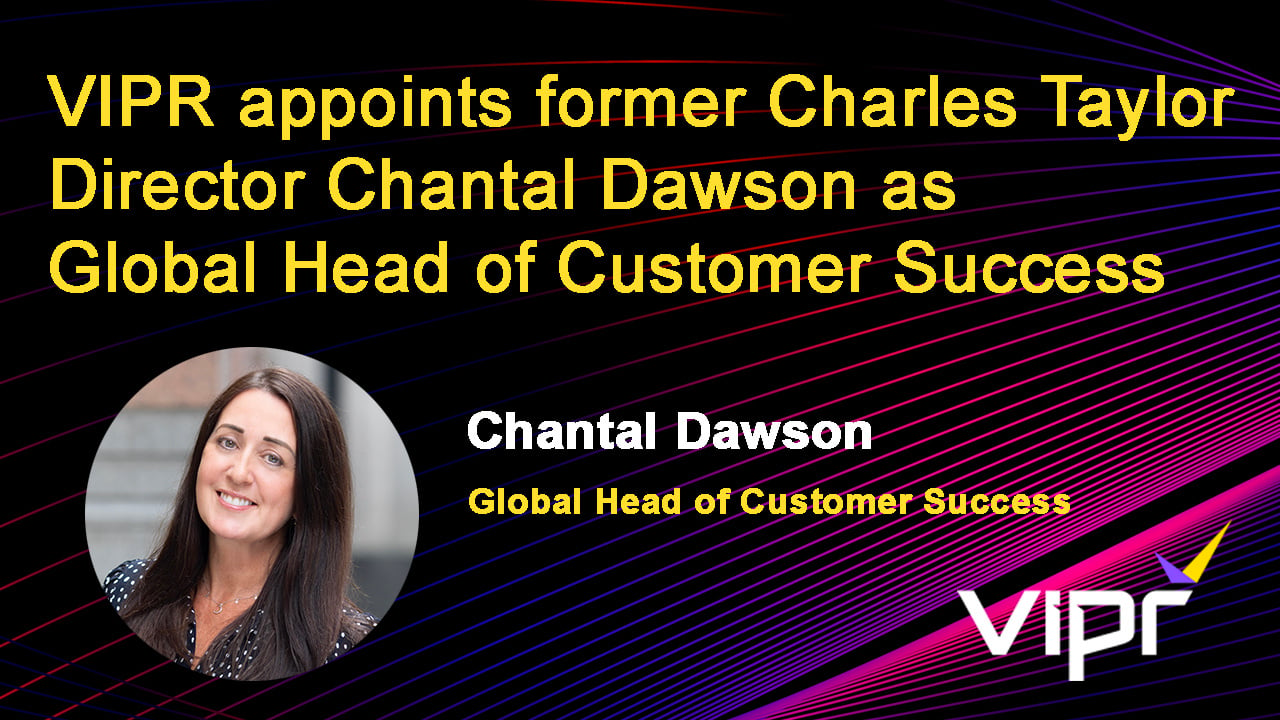 Chantal Dawson joins VIPR as Global Head of Customer Success